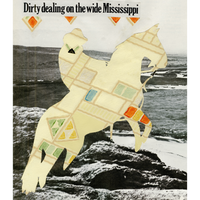 Dirty Dealing on the Wide Mississippi Analogue Collage