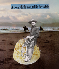 A Sweaty Little Man Tall in the Saddle Analogue Collage